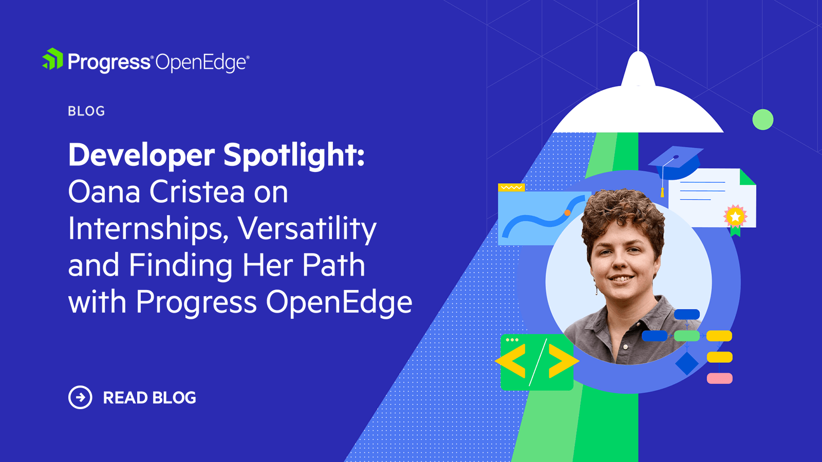 How Oana Built Her Career with OpenEdge Internships | Progress