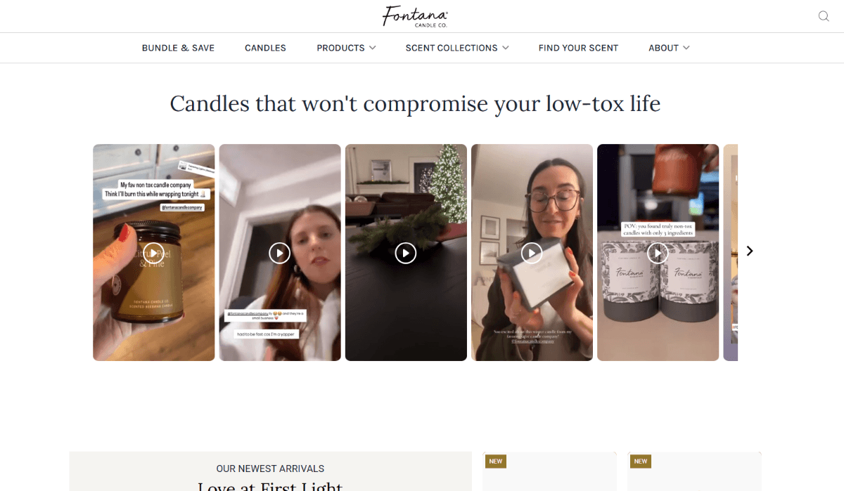 Fontana video testimonials A section of the Fontana Candle Company homepage has a section called “Candles that won’t compromise your low-tox life”. Below the heading is a carousel of video testimonials.