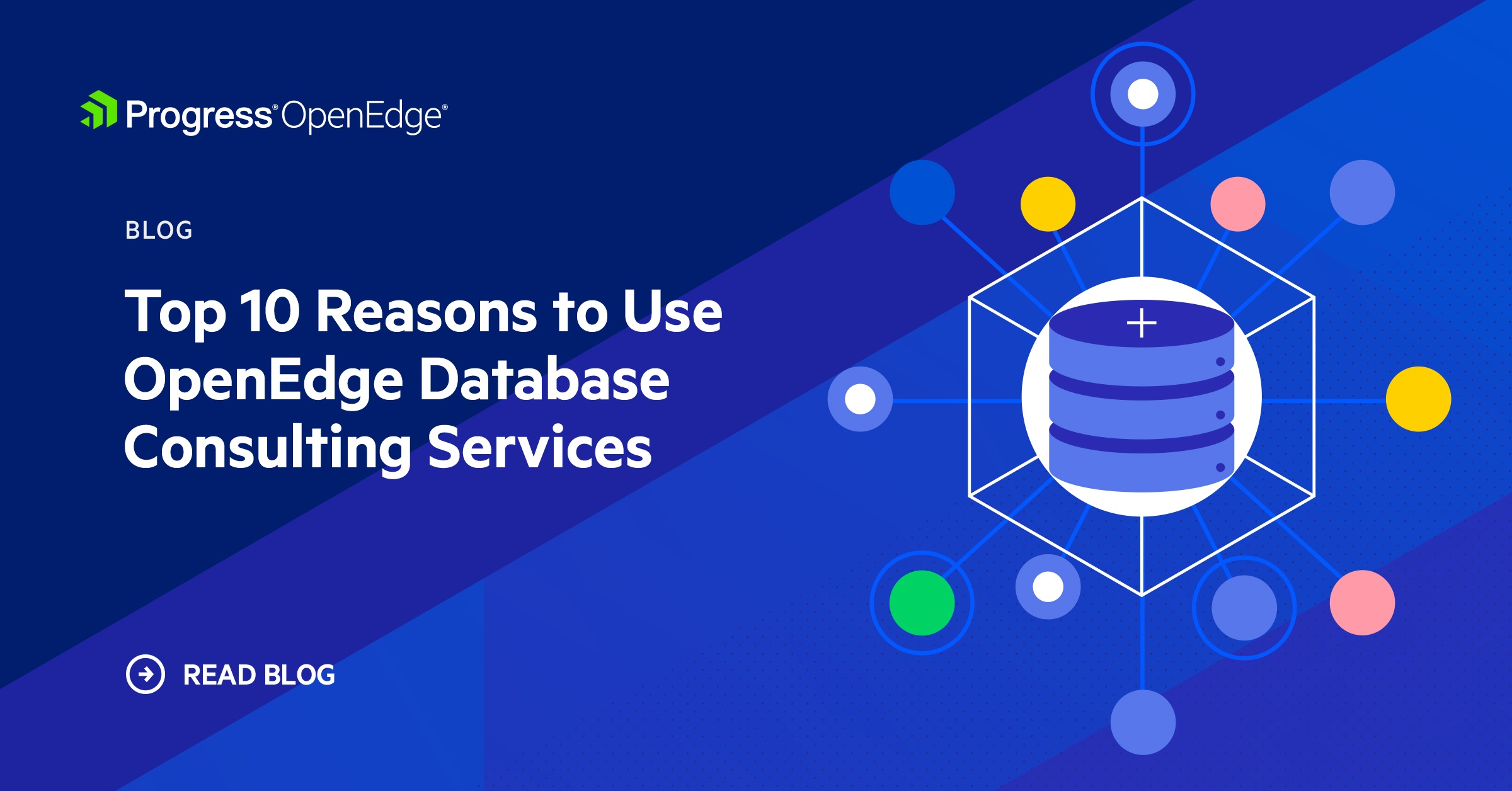 Top 10 Reasons to Use OpenEdge Database Consulting Services | Progress