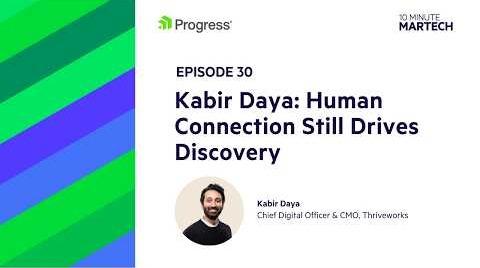 Kabir Daya | 10 Minute Martech Ep. 30