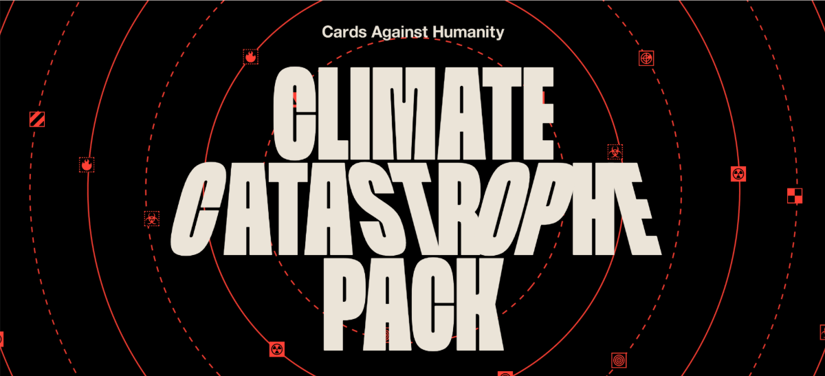 This is the top of the landing page for Cards Against Humanity’s Climate Catastrophe Pack. We see the company’s name as well as the name of the card pack. There are a number of letters that are italicized in the word “catastrophe”. The “c” and “op” are in regular italics. The “st” are slanted to the left.