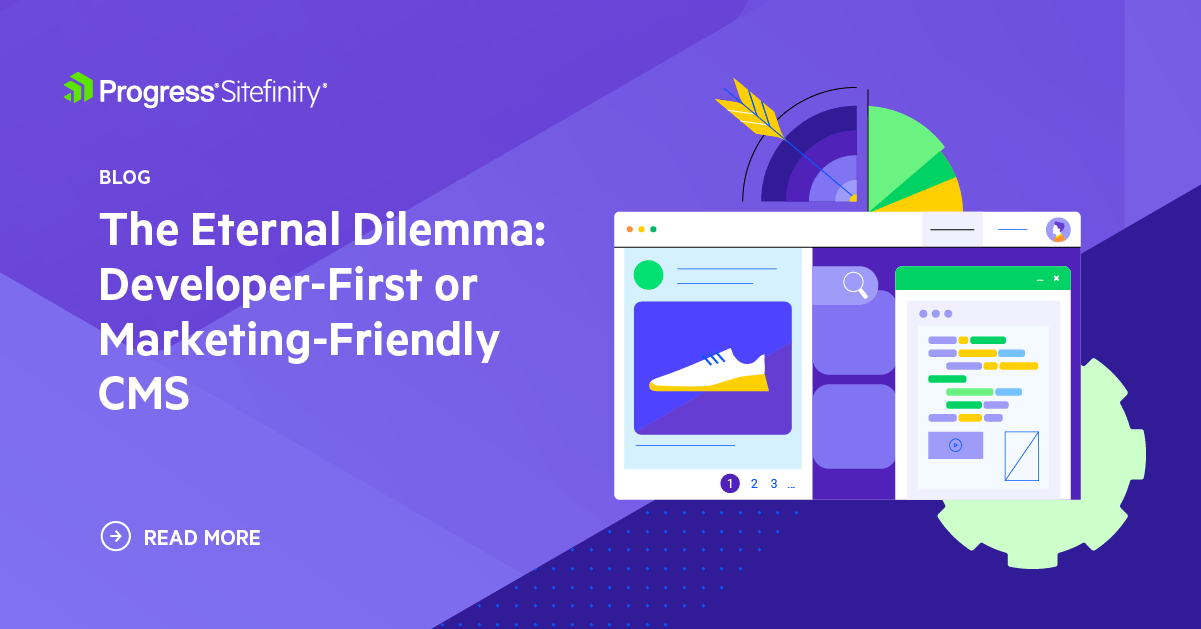 Cms Ffe Developer-First or Marketing-Friendly CMS | Progress Sitefinity