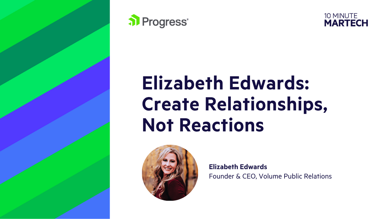 Elizabeth Edwards | 10 Minute Martech