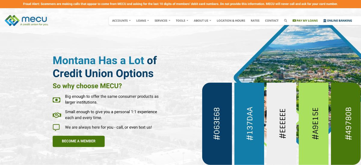 A screenshot from the MECU website homepage. The tagline is “Montana Has a Lot of Credit Union Options” and it’s set against semi-transparent gray background laid on top of an overhead shot of Montana. In the foreground is the color palette for this site: 063E68, 137DAA, EEEEEE, A9E15E, 49780B.