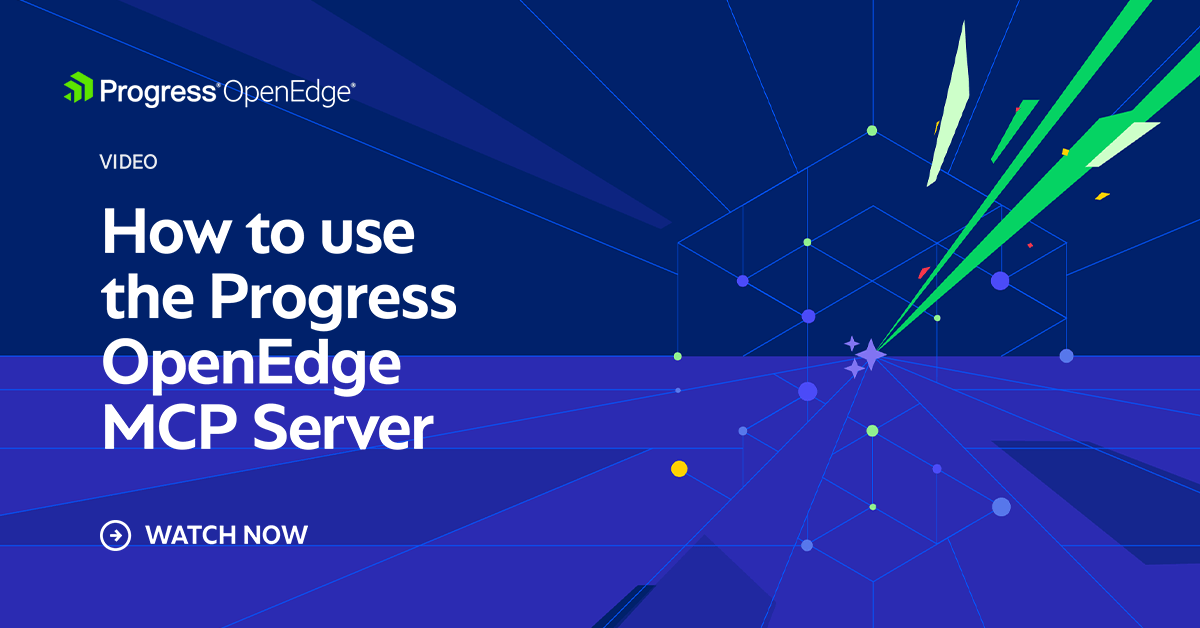 Openedge 19 Server Progress OpenEdge MCP Server How-To Guide - Videos - Progress