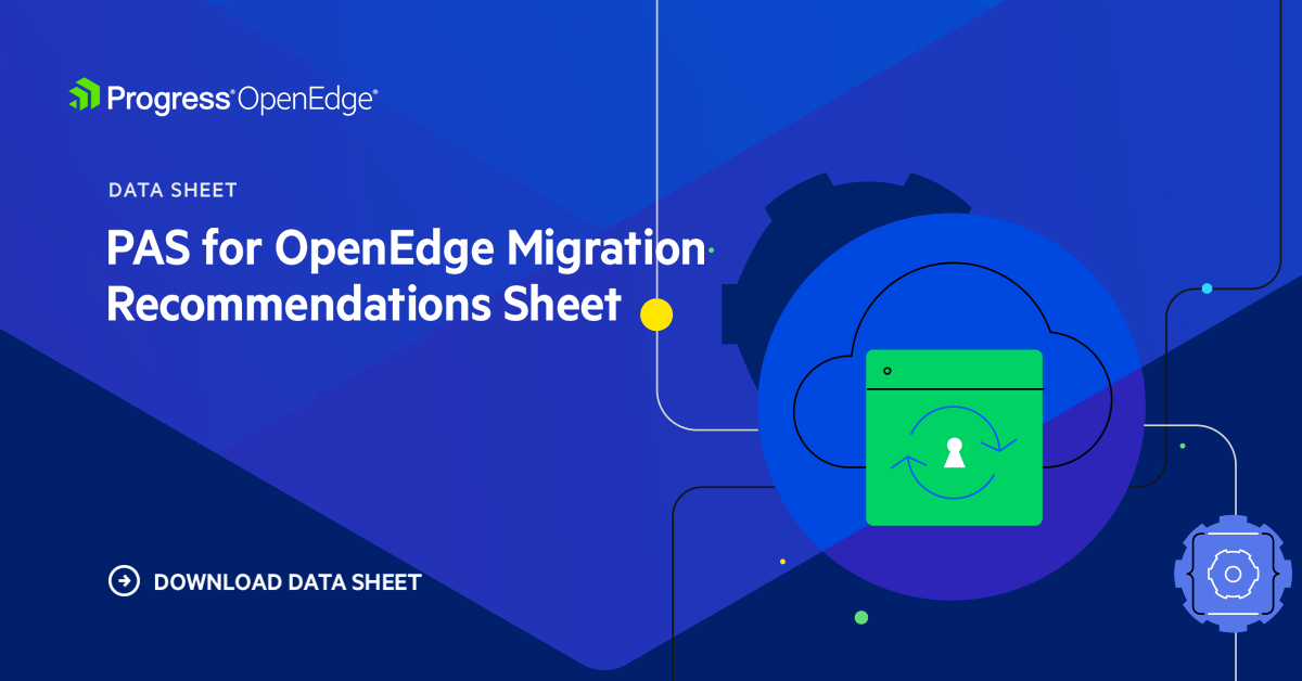 Classic AppServer to Progress Application Server (PAS) for OpenEdge ...