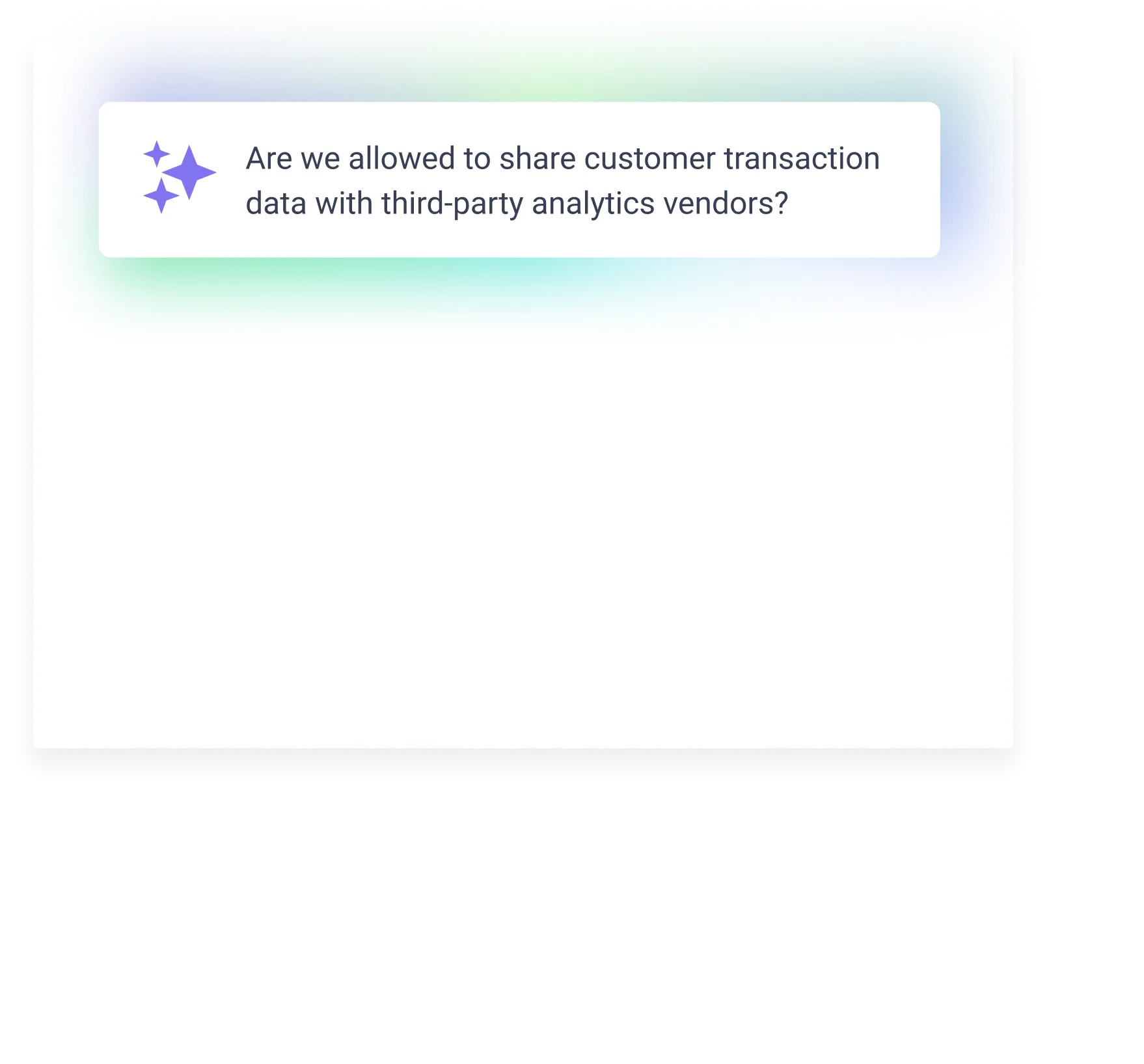 Are we allowed to share customer transaction data with third-party analytics vendors?