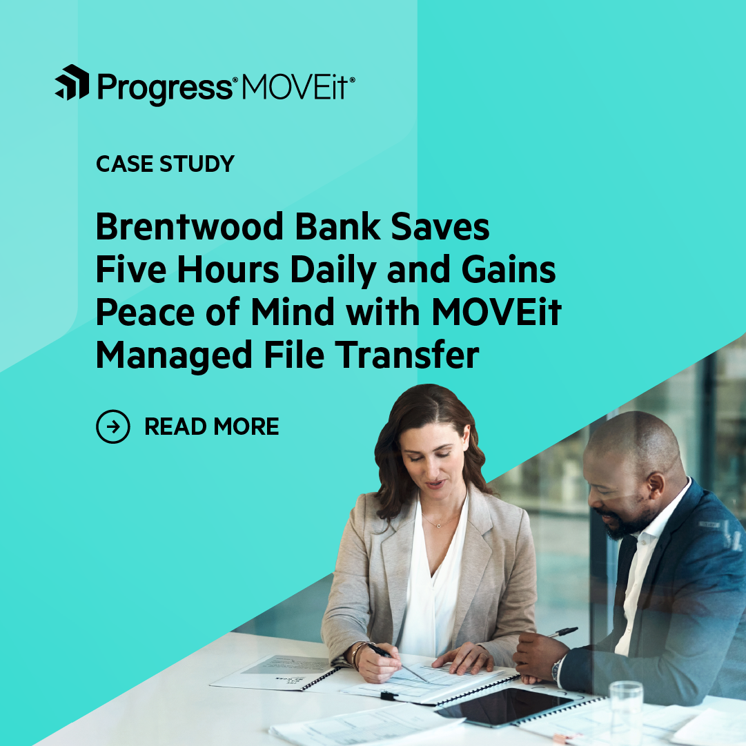 Brentwood Bank Saves Hours Daily - Case Study
