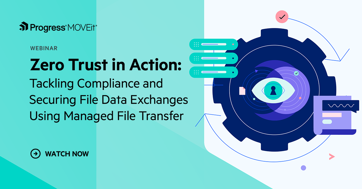 Zero Trust in Action: Tackling Compliance and Securing File Data ...